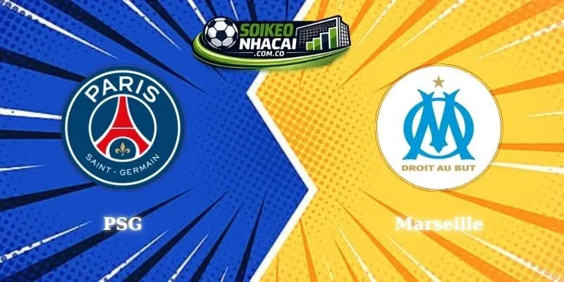Soi Kèo PSG vs Marseille - Dự Đoán Kết Quả Trận Đại Chiến